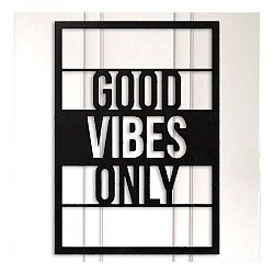 Černá kovová nástěnná dekorace Good Vibes Only