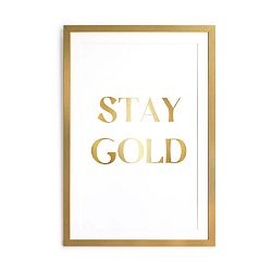 Obraz v rámu Velvet Atelier Stay Gold, 60 x 40 cm