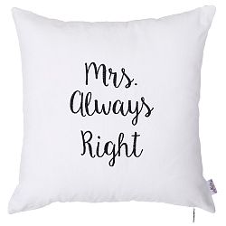 Bílý povlak na polštář s výšivkou Apolena Mrs Always Right, 41 x 41 cm