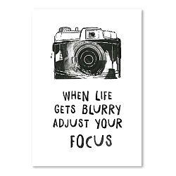 Plakát Americanflat When Life Gets Blurry, 30 x 42 cm
