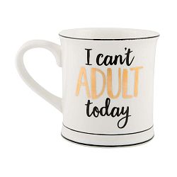 Porcelánový hrnek Sass & Belle I Cant Adult Today, 400 ml